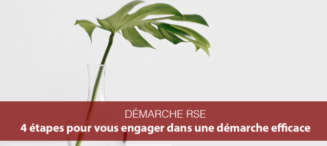 4 étapes pour vous engager dans une démarche RSE