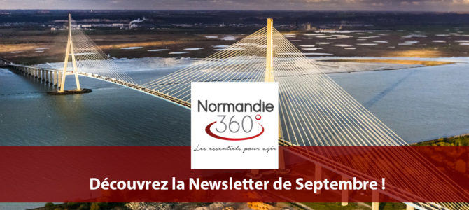Newsletter Normandie 360° : Les Essentiels de Septembre 2017