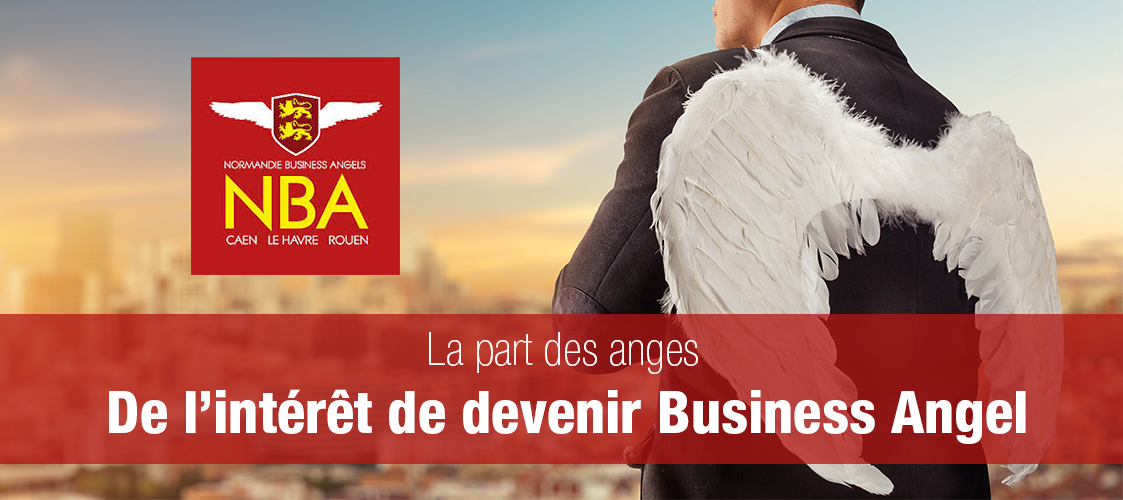 De l’intérêt d’avoir des ailes et de s’en servir… devenez Business Angel !